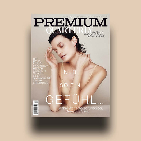 Premium Quarterly Nur so ein Gefühl - Ausgabe 3/2023